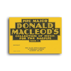 D. MacLeod Collection of Music for the Highland Bagpipe Book 5
